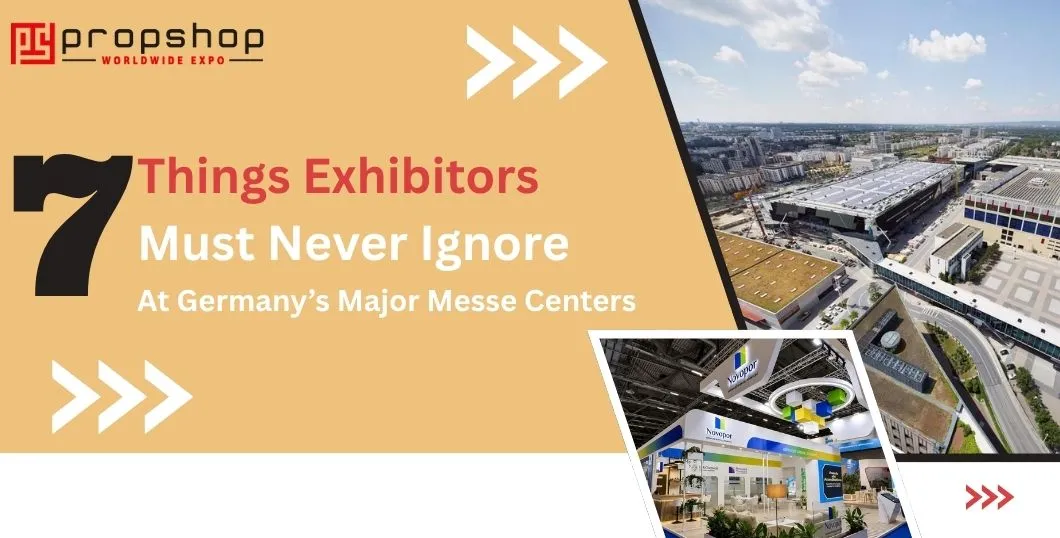 7 Things Exhibitors Must Never Ignore at Germany’s Major Messe Centers